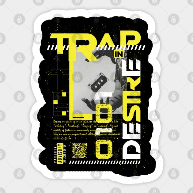 Trap In Desire Sticker by RadioaktivShop